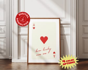Ace of Hearts Poster, Retro Playing Card Wall Art, How Lucky Are We Print