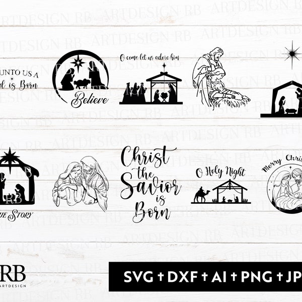 Nativity Svg Bundle SVG/DXF/PNG/Jpeg/Ai Believe Svg, Christ the Savior is Born, True Story Svg, For Cricut, O Holy Night Svg, Nativity Png