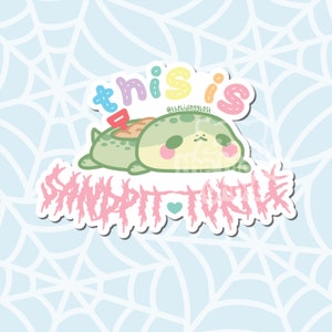 Sandpit Turtle Sticker Kawaii Sticker Laptop Sticker Die Cut Sticker Water Bottle Sticker Spooky Sticker image 1