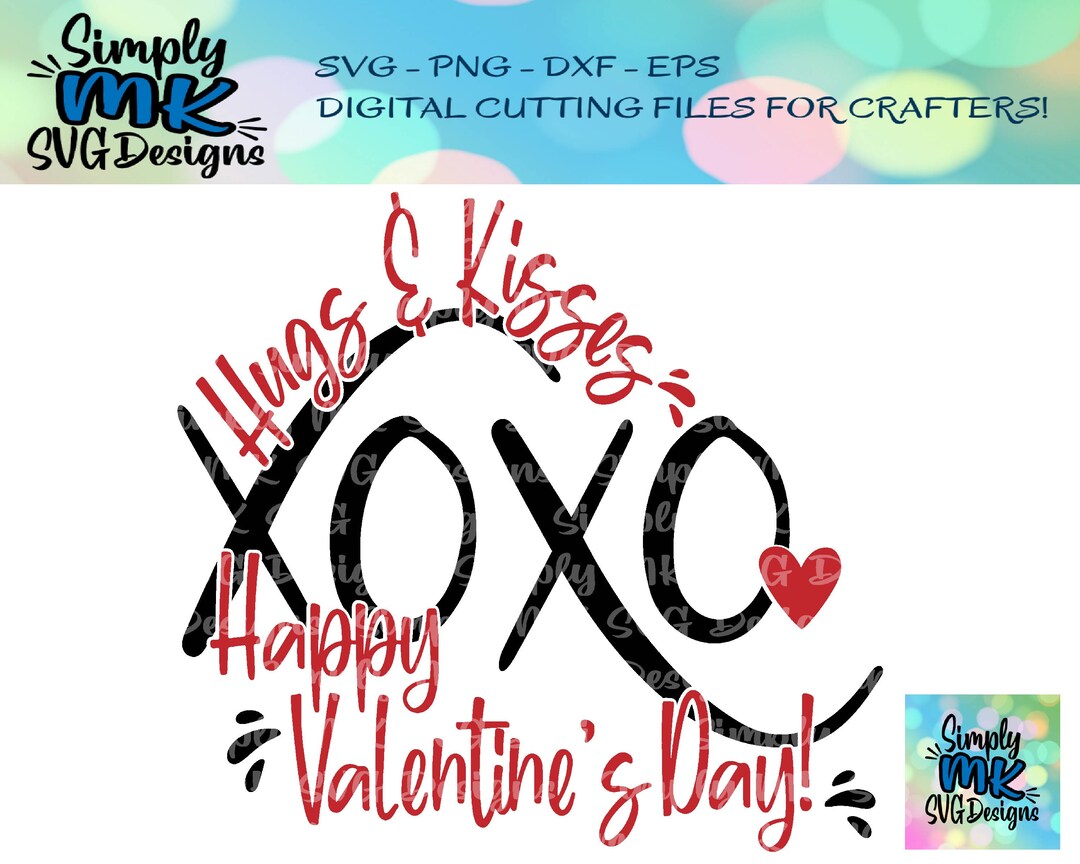 Hugs & Kisses SVG - Valentine's Day PNG - Love - Hearts - XOXO ...