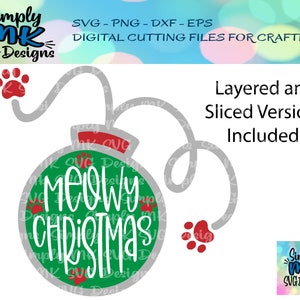 Meowy Christmas SVG - Christmas svg - Holiday Cut File - Cat - Ornament - Cricut - Silhouette - Digital Cutting File - png - eps - dxf