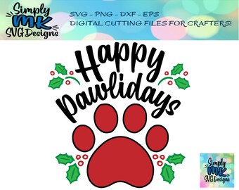 Happy Pawlidays - Digitaal Snijbestand - Svg - Png- Eps- Dxf - Huisdieren - Poot - Hond - Kerst gesneden vijl - Cricut - Silhouet