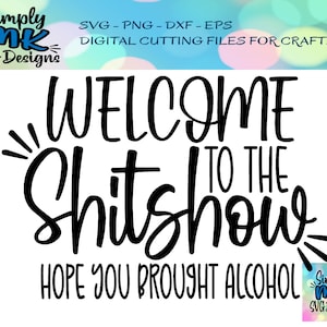 Bienvenido al Shitshow SVG - Snarky Door Sign Cut File - Wood Round Welcome png - dxf- eps - Bring Alcohol Sign Cut File for Cricut