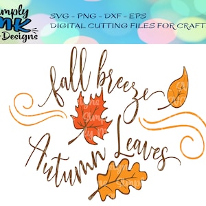 May include: Fall Breeze Autumn Leaves SVG cut file design with a brown, orange, and red leaf design.