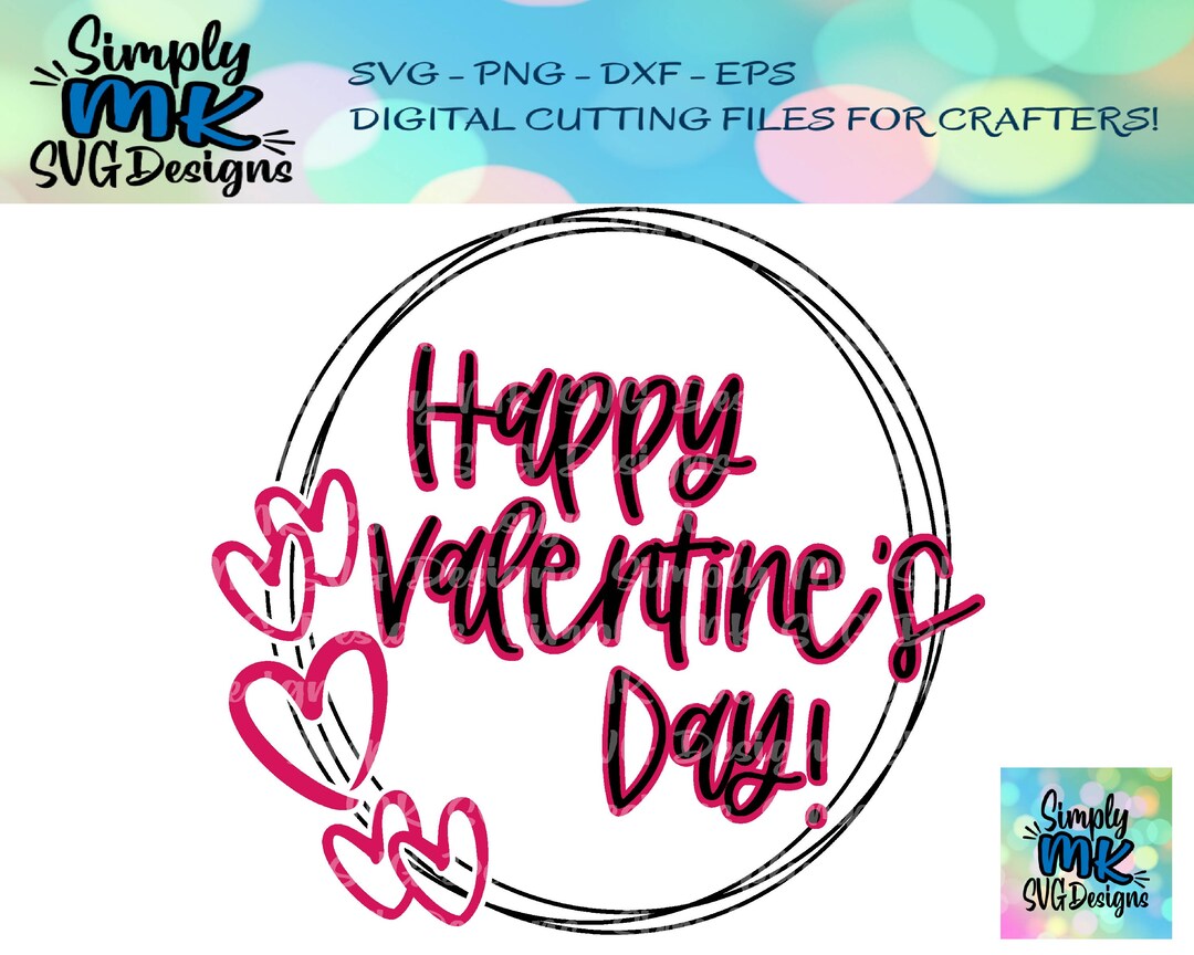 Happy Valentine's Day SVG - Digital Cut File - Cricut - Silhouette ...