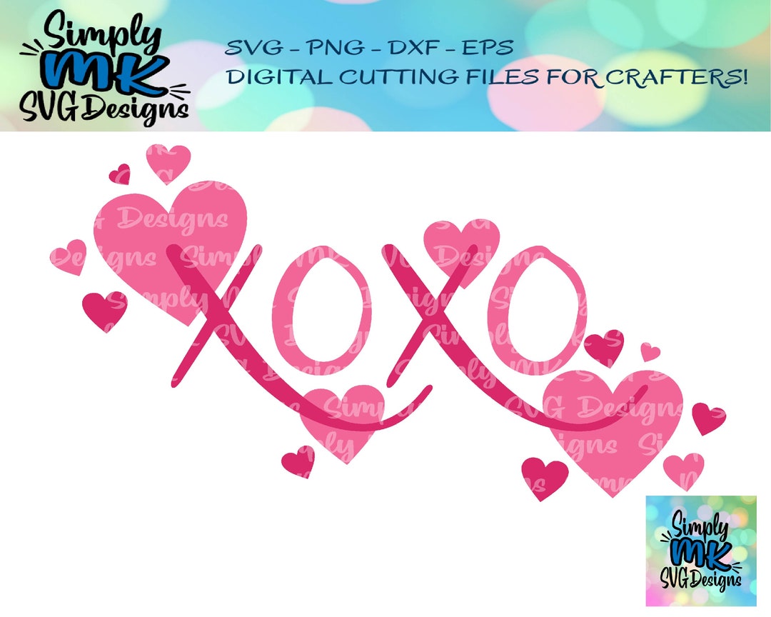 XOXO SVG - Valentine's Day SVG - Hugs and Kisses Cut File - Hearts Png ...