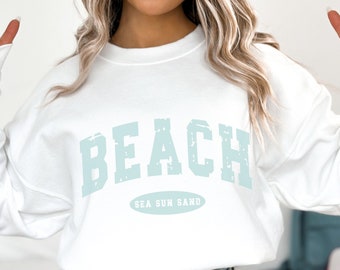 Beach Sweatshirt Pullover Beachy Summer Sweatshirt Ocean Sweater Vacation Beachy Vibes Beach Shirt Trendy Beach Sweater Beach Lover