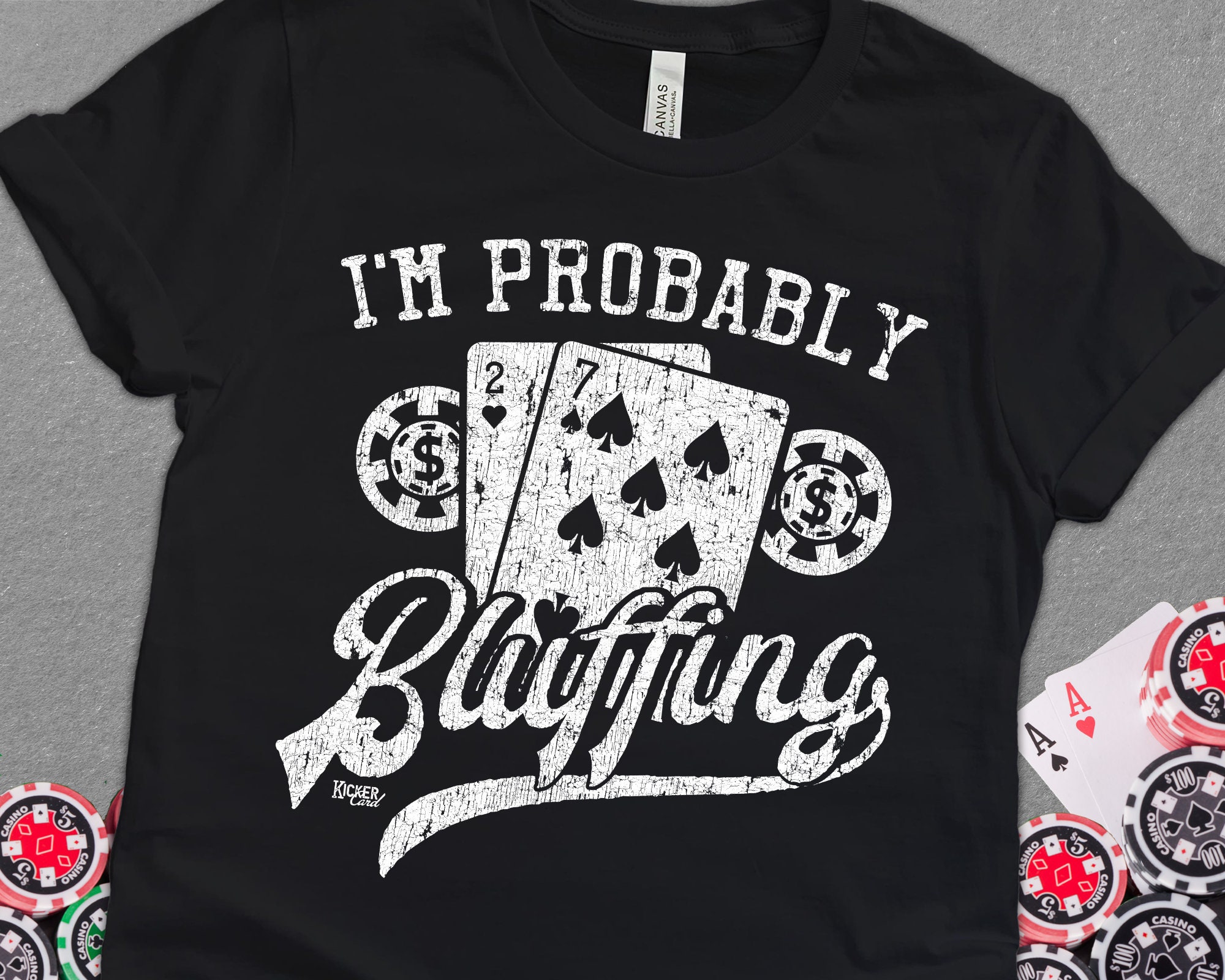 I'm Probably Bluffing | Funny Poker Player Shirt I'm Probably Bluffing | Funny Poker Player Shirt