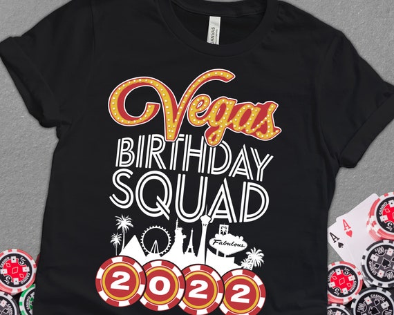 2022 Birthday Squad Vegas Trip Shirt Vegas Birthday Party - Etsy