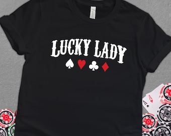 Lucky Lady Playing Card Shirt, Gambler Shirt, Poker Card Player Gift, Bridge Player Gift Idea, Vegas Casino Gambler Gift Unisex Tee