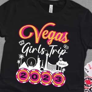 Vegas Girls Trip 2023 Shirt, Group Matching Shirts Las Vegas Trip Bachelorette Wedding Party Shirt, Girls Trip Shirt, Fun Bestie Gift