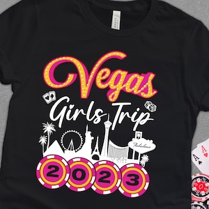 Vegas Girls Trip 2023 Shirt, Group Matching Shirts Las Vegas Trip Bachelorette Wedding Party Shirt, Girls Trip Shirt, Fun Bestie Gift