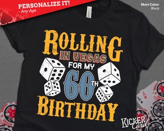 Personalized Year Vegas Birthday Shirt - Rolling in Vegas for my Birthday - Casino Shirt - Unique Gift for Milestone Vegas Trip Birthday