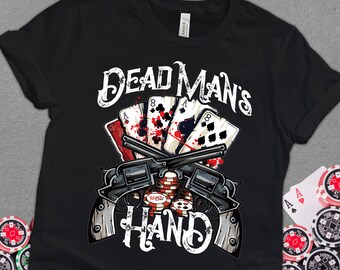 Dead Man's Hand Shirt, Aces and Eights Shirt, Poker Card Player Gift, Poker Player Gift Idea, Vegas Casino Gambler Gift Unisex Tee