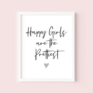 Happy Girls are the Prettiest, Girl Room Decor, Girl Inspirational Wall Decor, Nursery Girl wall decor, Girl printable, INSTANT DOWNLOAD