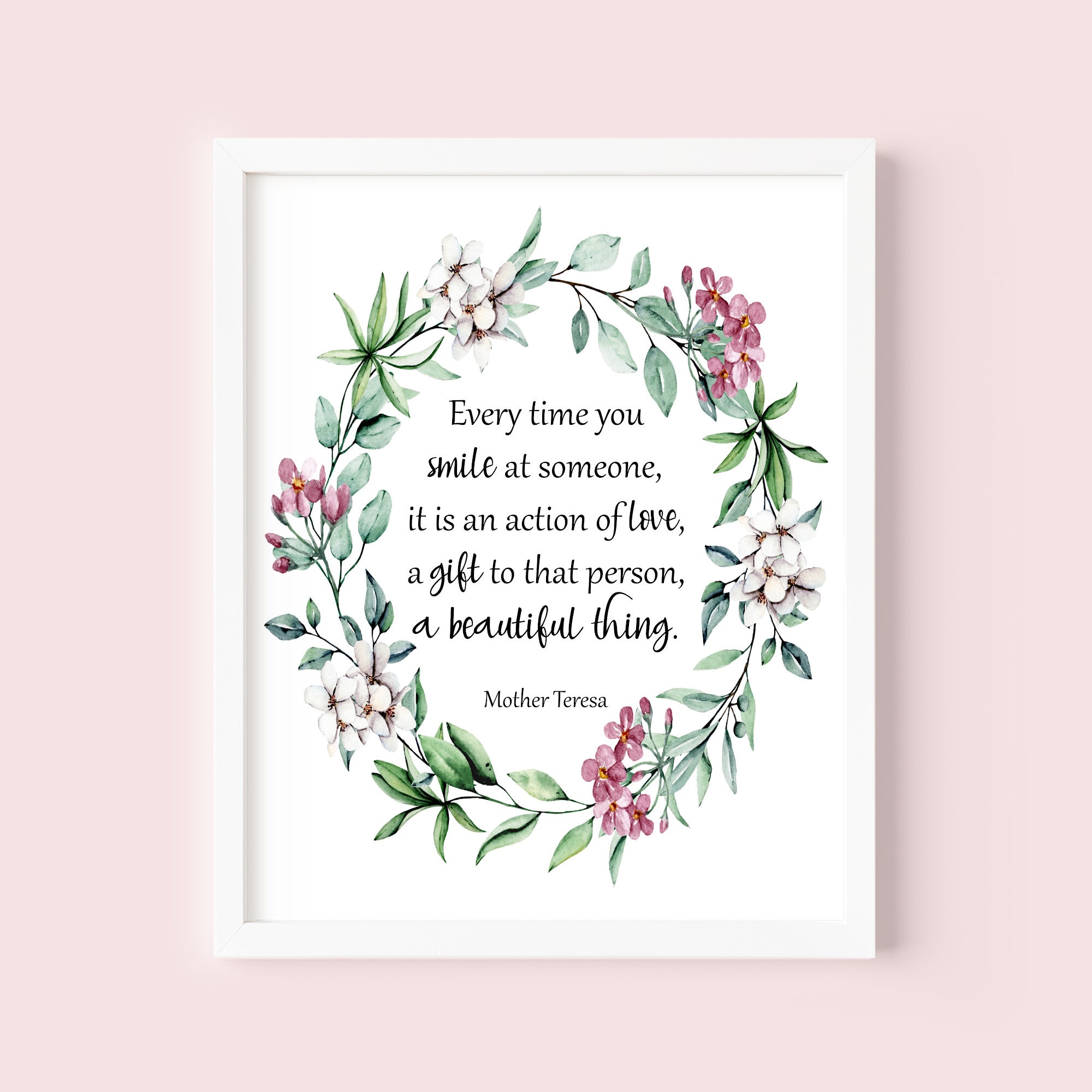 Mother Teresa Printable Quote, Mother Teresa Every Time You Smile at Someone, Mother Teresa Wall ...