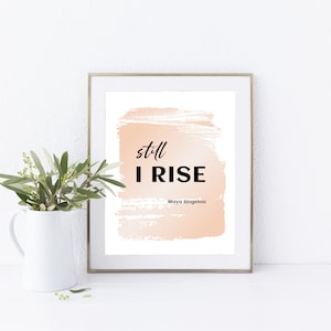 Maya Angelou, Still I Rise Printable Wall Art, Maya Angelou Printable Quote, Inspirational Quote, Inspirational Wall Art