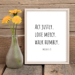 Micah 6:8 Wall Art Printable Quote, Bible Verse Wall Art, Minimalist Scripture Wall Art, Act Justly Love Mercy Walk Humbly Print