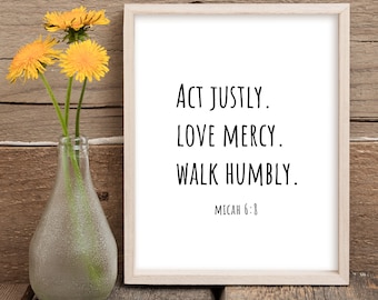 Micah 6:8 Wall Art Printable Quote, Bible Verse Wall Art, Minimalist Scripture Wall Art, Act Justly Love Mercy Walk Humbly Print