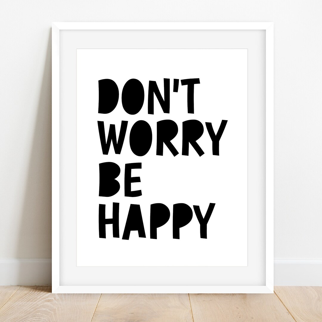 Don't Worry Be Happy, Kids Printable Wall Art, Nursery Wall Decor ...