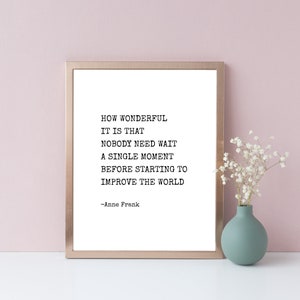 Anne Frank Printable Quote, Anne Frank How Wonderful It Is, Inspirational Quote, Motivational Quote, Typewriter Font Quote