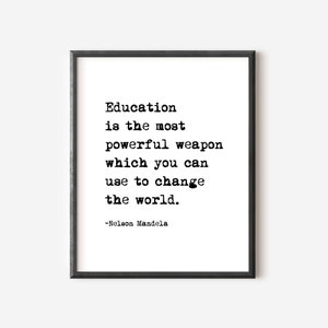 Nelson Mandela Printable Quote, Inspirational Education Quote, Nelson Mandela Education Change The World Wall Art