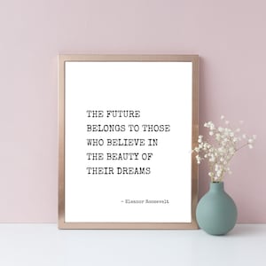 Eleanor Roosevelt Printable Quote, Eleanor Roosevelt The Future Belongs, Inspirational Quote, Typewriter Font Quote