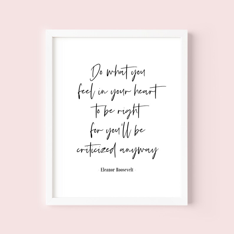 eleanor-roosevelt-printable-quote-eleanor-roosevelt-do-what-you-feel