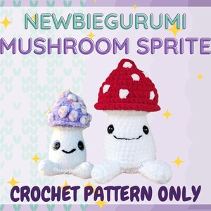 NewbieGurumi Mushroom Sprite - Beginner Friendly No-Sew Mushroom Amigurumi Crochet Pattern