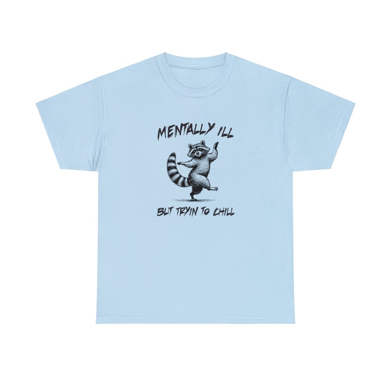 Mentally Ill Shirt, Raccoon Lovers Shirt, Meme T Shirt, Retro Graphic Shirts, Y2k, Tshirt, Raccoon Shirt, Funny Raccoon, Raccoon Meme, Raccoon Lovers, Raccoon  Dancing