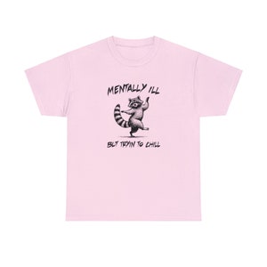 Mentally Ill Raccoon T-Shirt – Sarcastic Unisex Tee image 4