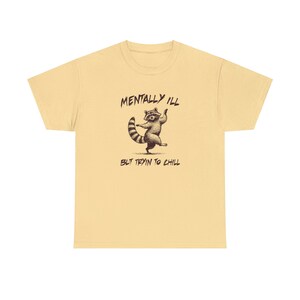 Mentally Ill Raccoon T-Shirt – Sarcastic Unisex Tee image 6