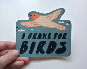 I Brake for Birds-sticker - blauw - verwijderbare bumpersticker - waterdicht vinyl