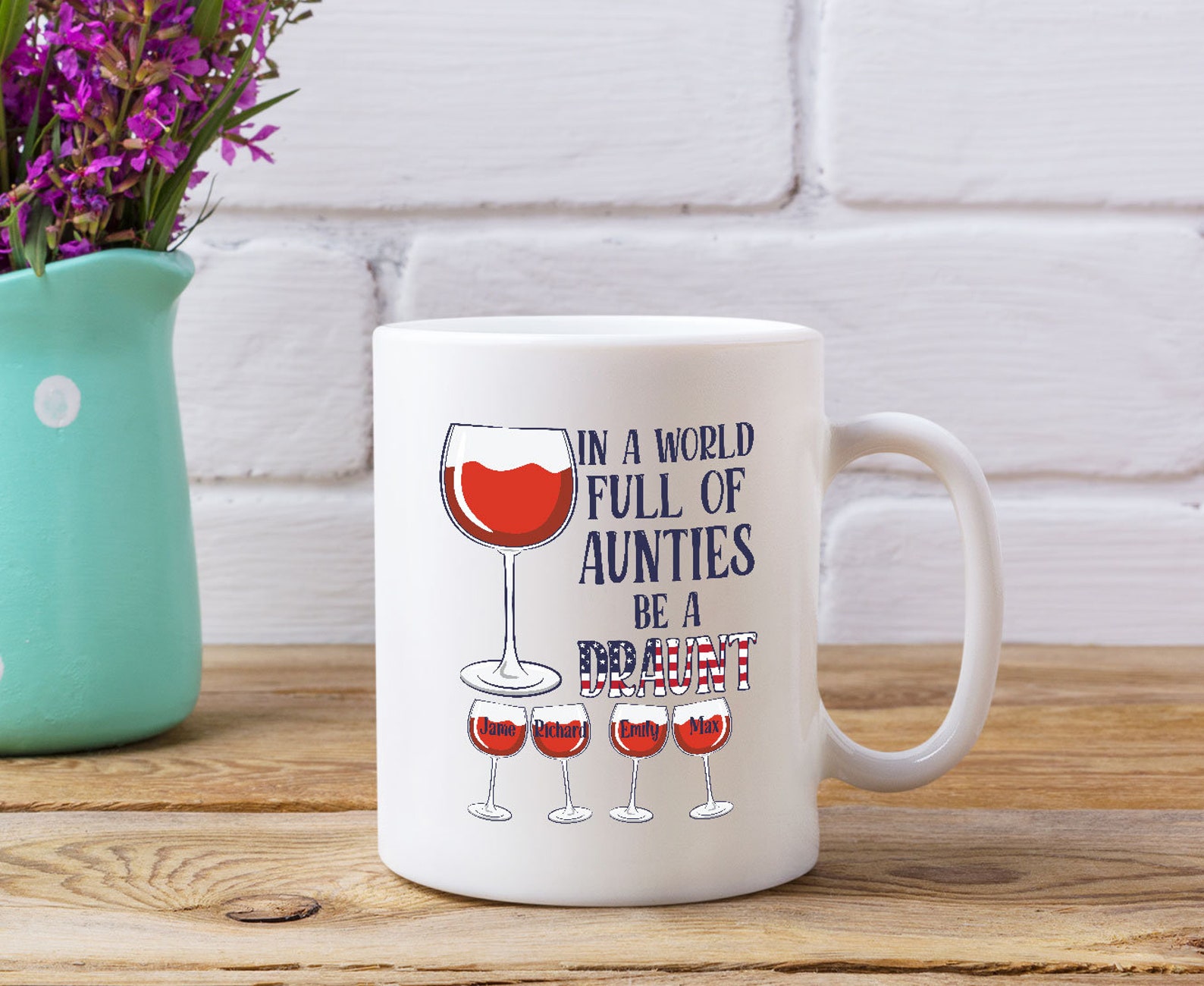 Personalized Mug Be A Draunt Drunk Aunt Wine Aunt Drinking Etsy