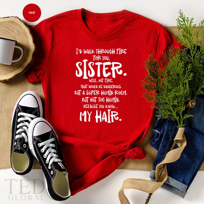 Funny Sister T Shirt Sister Birthday Gift Sassy Saying Etsy
