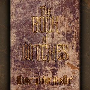 1909 The Book of Witches Digital Download Antique Book PDF EBook Witchcraft Occult Metaphysical Vintage Oliver Madox Hueffer