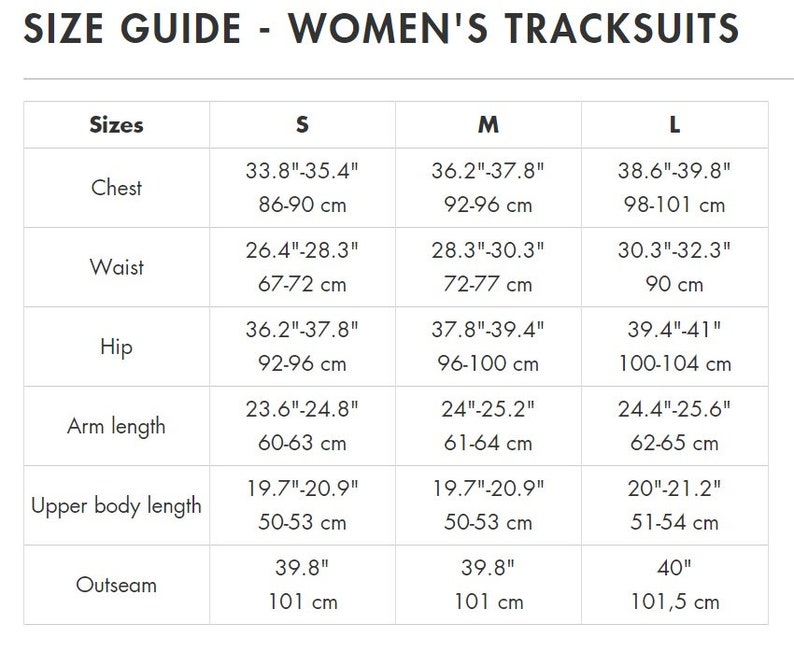 May include: Size chart for women's tracksuits with measurements in inches and centimeters. The chart shows sizes S, M, and L with measurements for chest, waist, hip, arm length, upper body length, and outseam.
