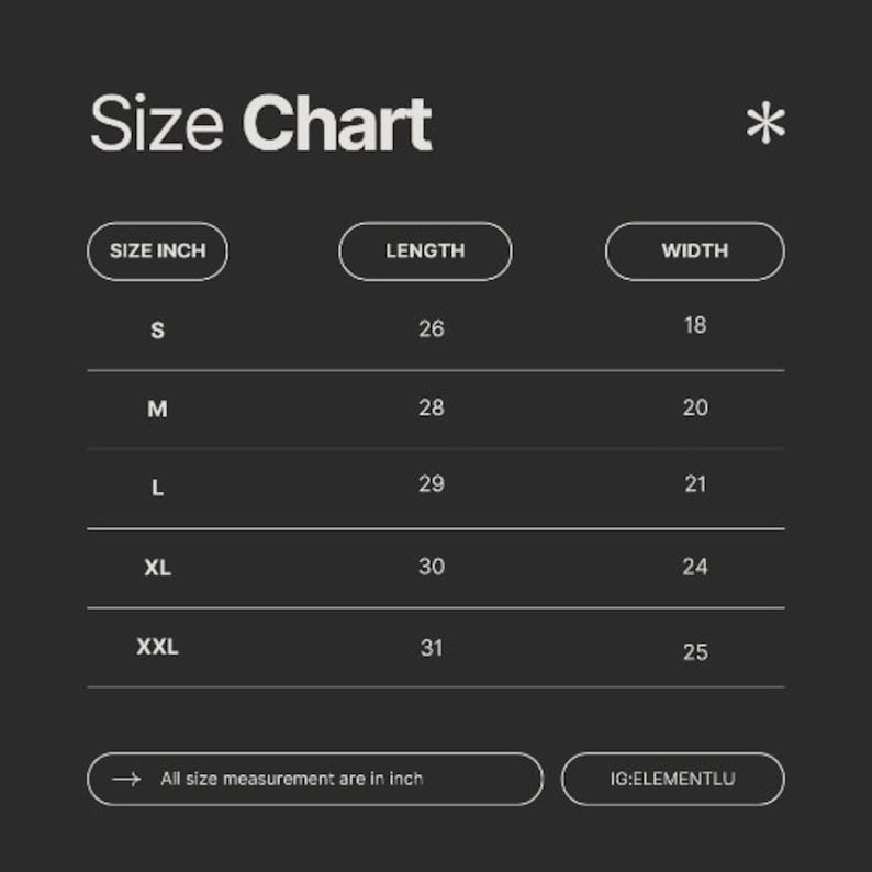 May include: Size chart for clothing with measurements in inches. The chart shows sizes S, M, L, XL, and XXL with corresponding length and width measurements.