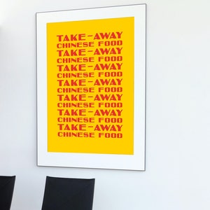 Chinese Takeaway poster, typographic poster, bold font, London signage, colourful, Chinese takeaway