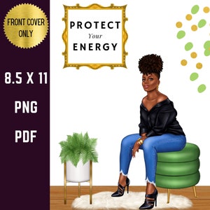 Energy Protection| Planner Cover Printable| Notebook Cover| Happy Planner Cover Printable| Digital Planner Cover |African American