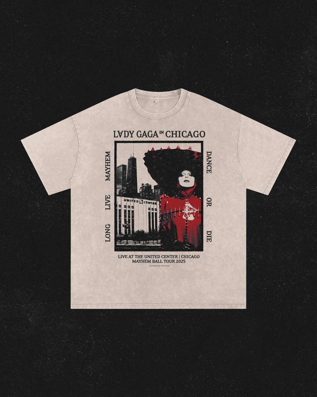 Lady Gaga Mayhem Ball Tour - Chicago - Acid Wash Oversize T-shirt