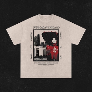 Lady Gaga Mayhem Ball Tour - Chicago - Acid Wash Oversize T-Shirt
