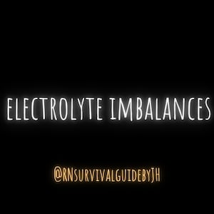 Electrolyte Imbalances - Patho/Fundamentals (DIGITAL DOWNLOAD)