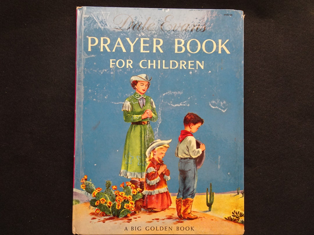 Dale Evans Prayer Book for Children Big Golden Book From