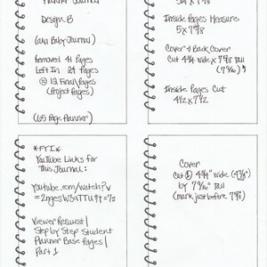 May include: A handwritten guide for creating a student planner journal. The guide includes instructions for cutting the cover and pages, as well as a YouTube link for a step-by-step tutorial. The guide is titled "Altered Student Planner Journal" and "Design B (aka Baby Journal)".