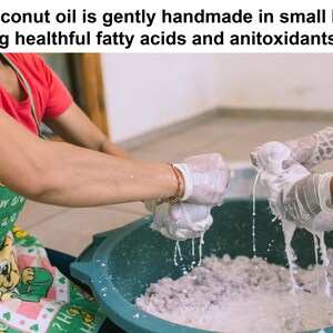 May include: Image shows hands squeezing a white substance, likely coconut, into a teal basin. The text at the top says, "This coconut oil is gently handmade in small batches keeping healthful fatty acids and anitoxidants intact."