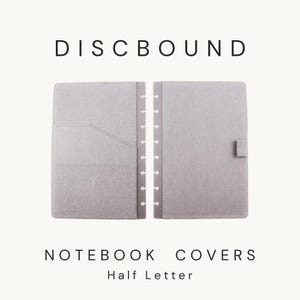 May include: A light gray fabric discbound notebook cover set for half letter size paper. The left cover features an interior pocket, while the right cover includes a pen loop. The text DISCBOUND NOTEBOOK COVERS Half Letter is displayed.