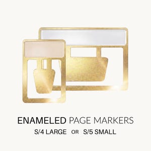 May include: Two gold-toned metal page markers with rectangular frames and smooth enamel inserts. The text below reads ENAMELED PAGE MARKERS S/4 LARGE OR S/5 SMALL. The markers feature a metallic finish with a solid, flat, and rectangular design.