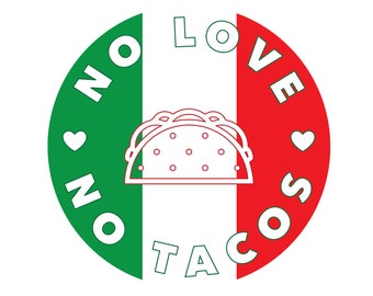 No Love, No Tacos Mexico Color Circle Sticker