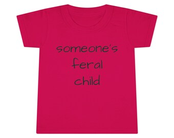 T-shirt drôle pour tout-petit, enfant sauvage